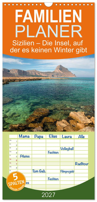 Sizilien – Die Insel, auf der es keinen Winter gibt (CALVENDO Familienplaner 2027)