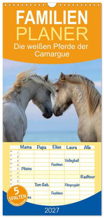 Die weißen Pferde der Camargue (CALVENDO Familienplaner 2027)