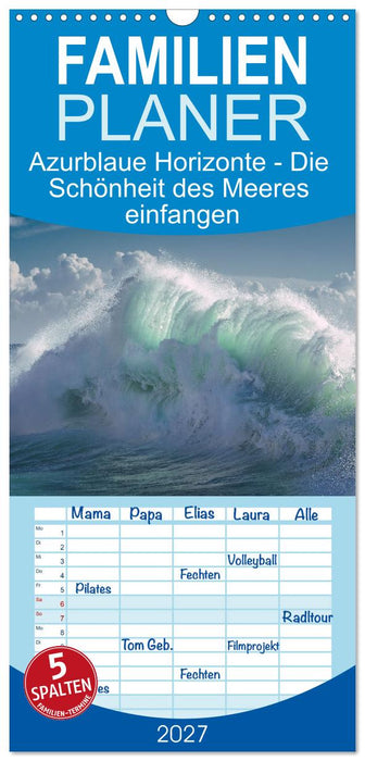 Azurblaue Horizonte - Die Schönheit des Meeres einfangen (CALVENDO Familienplaner 2027)