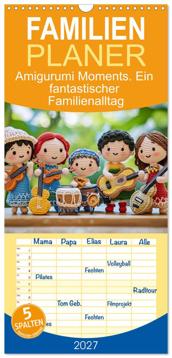 Amigurumi Moments. Ein fantastischer Familienalltag (CALVENDO Familienplaner 2027)