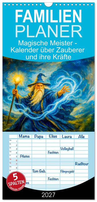 Magische Meister - Kalender über Zauberer und ihre Kräfte (CALVENDO Familienplaner 2027)