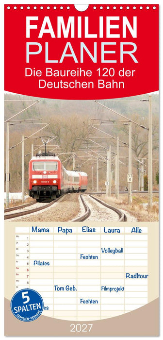 Die Baureihe 120 der Deutschen Bahn (CALVENDO Familienplaner 2027)