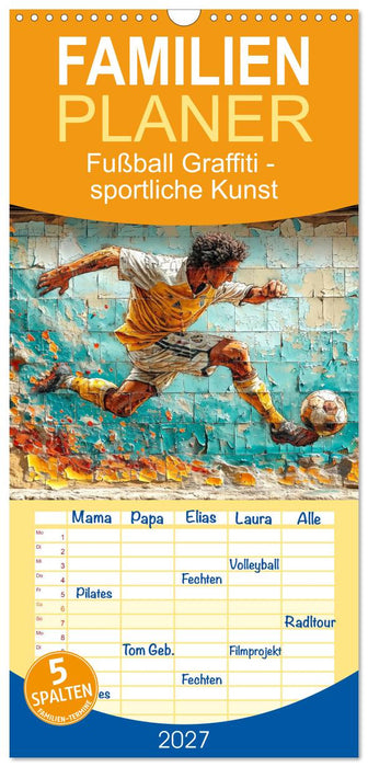 Fußball Graffiti - sportliche Kunst (CALVENDO Familienplaner 2027)