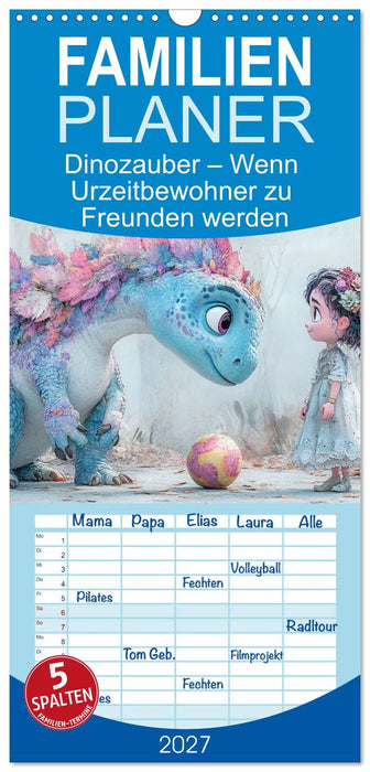 Dinozauber – Wenn Urzeitbewohner zu Freunden werden (CALVENDO Familienplaner 2027)