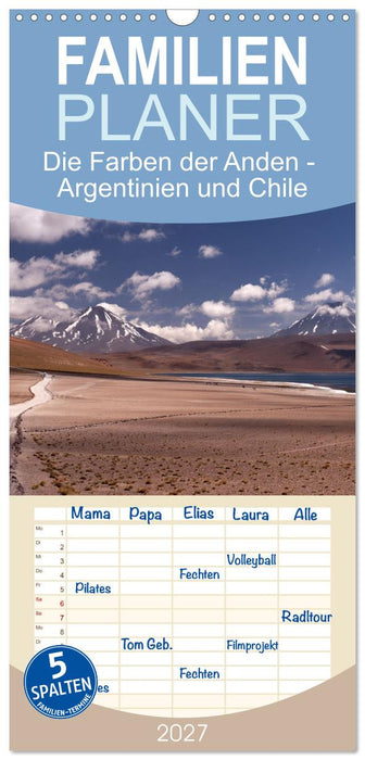 Die Farben der Anden - Argentinien und Chile (CALVENDO Familienplaner 2027)