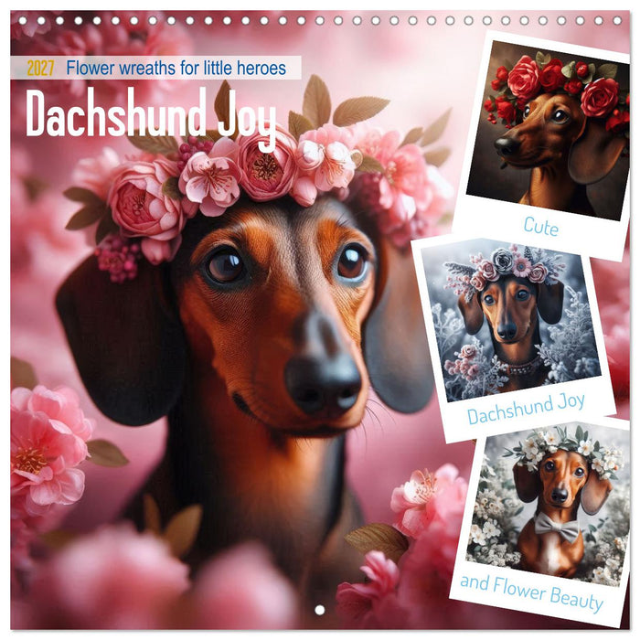 Dachshund Joy and Flower Beauty (CALVENDO Monthly Calendar 2027)