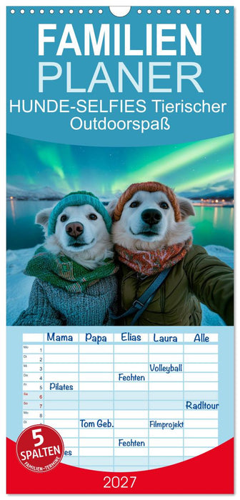HUNDE-SELFIES Tierischer Outdoorspaß (CALVENDO Familienplaner 2027)