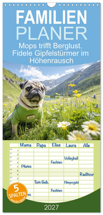 Mops trifft Berglust. Fidele Gipfelstürmer im Höhenrausch (CALVENDO Familienplaner 2027)