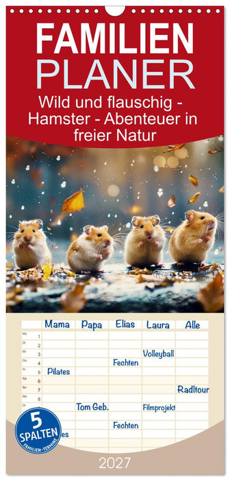 Wild und flauschig - Hamster - Abenteuer in freier Natur (CALVENDO Familienplaner 2027)