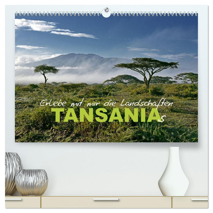 Erlebe mit mir die Landschaften Tansanias (CALVENDO Premium Wandkalender 2027)