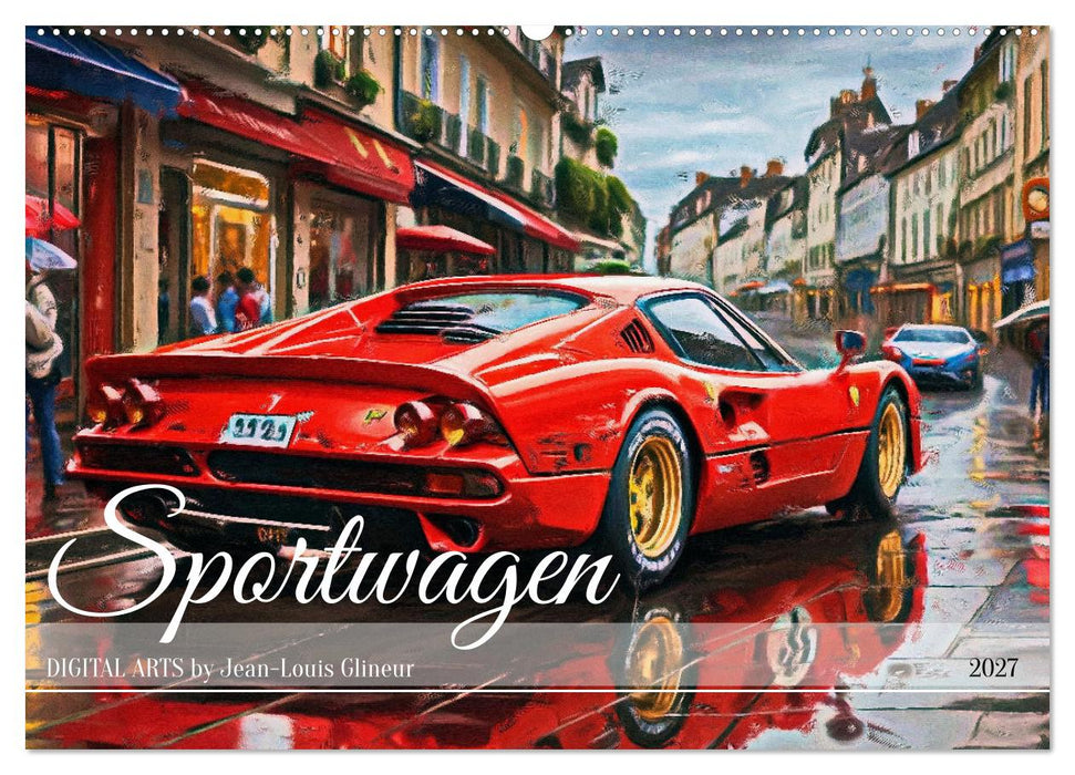 Sportwagen - Digital Arts by Jean-Louis Glineur (CALVENDO Wandkalender 2027)