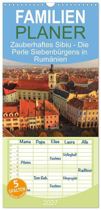 Zauberhaftes Sibiu - Die Perle Siebenbürgens in Rumänien (CALVENDO Familienplaner 2027)