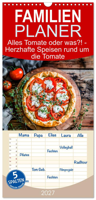 Alles Tomate oder was?! - Herzhafte Speisen rund um die Tomate (CALVENDO Familienplaner 2027)