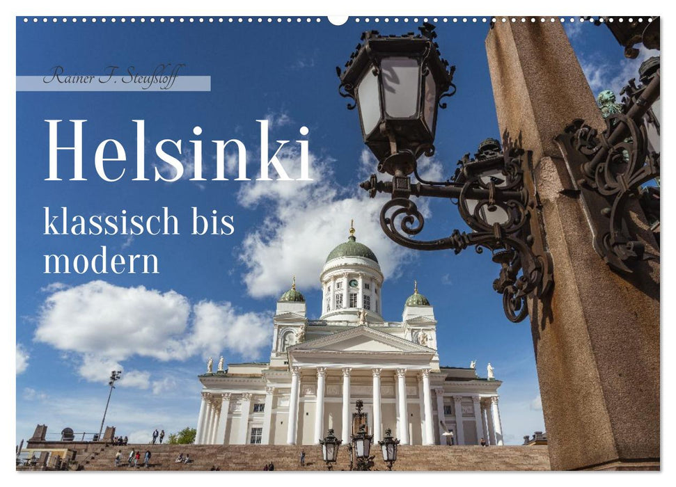Helsinki klassisch bis modern (CALVENDO Wandkalender 2027)