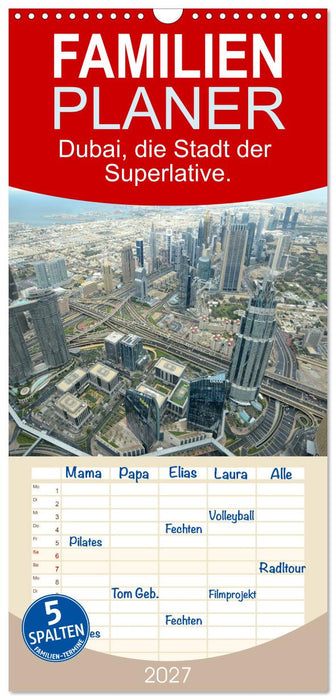 Dubai, die Stadt der Superlative. (CALVENDO Familienplaner 2027)