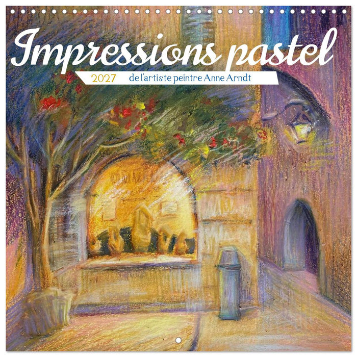 Impressions pastel (CALVENDO Calendrier mensuel 2027)