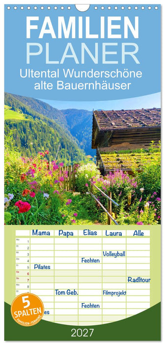 Ultental Wunderschöne alte Bauernhäuser (CALVENDO Familienplaner 2027)