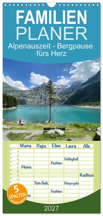 Alpenauszeit - Bergpause fürs Herz (CALVENDO Familienplaner 2027)