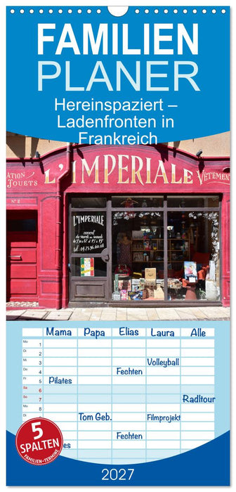 Hereinspaziert – Ladenfronten in Frankreich (CALVENDO Familienplaner 2027)