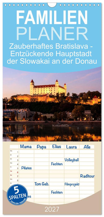 Zauberhaftes Bratislava - Entzückende Hauptstadt der Slowakai an der Donau (CALVENDO Familienplaner 2027)