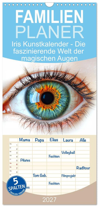 Iris Kunstkalender - Die faszinierende Welt der magischen Augen (CALVENDO Familienplaner 2027)