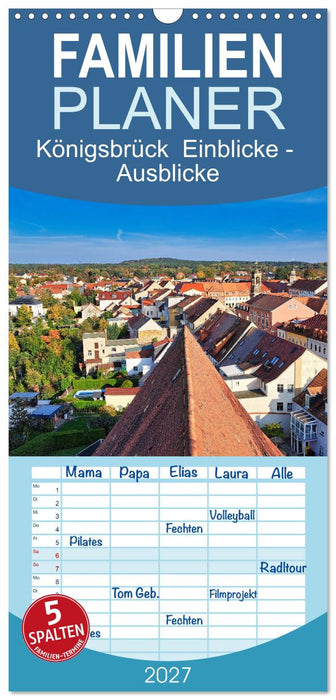 Königsbrück Einblicke - Ausblicke (CALVENDO Familienplaner 2027)