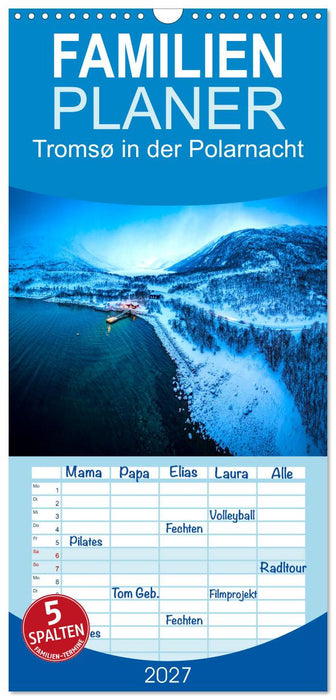 Tromsø in der Polarnacht (CALVENDO Familienplaner 2027)