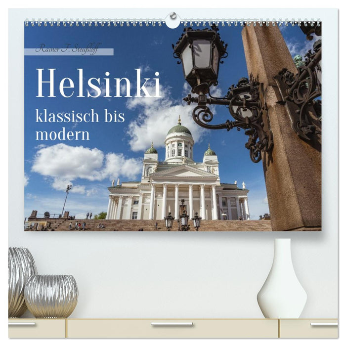 Helsinki klassisch bis modern (CALVENDO Premium Wandkalender 2027)