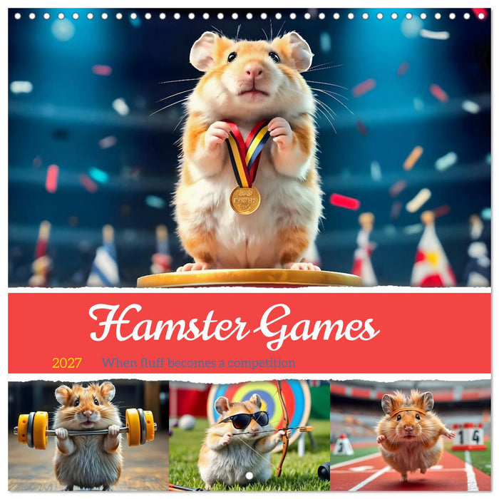 Hamster Games - When fluff becomes a competition (CALVENDO Monthly Calendar 2027)