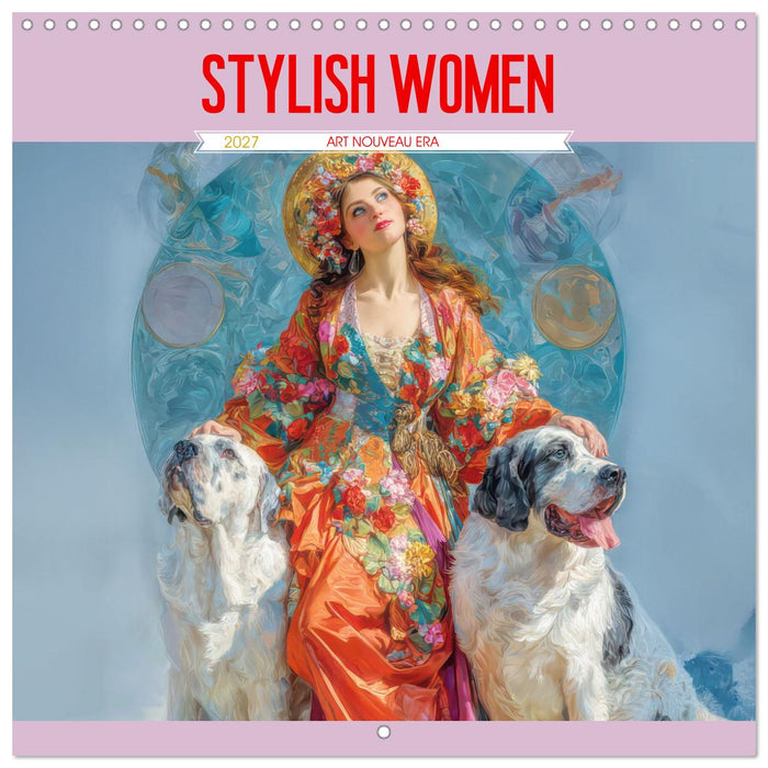 Stylish Women Art Nouveau Era (CALVENDO Monthly Calendar 2027)