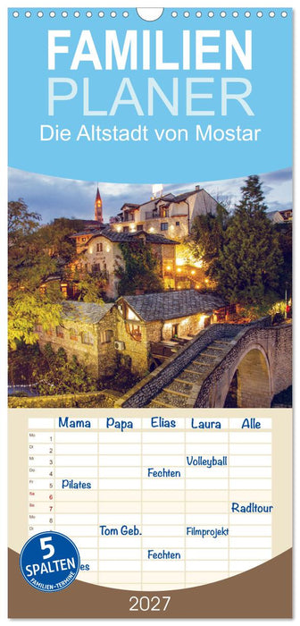 Die Altstadt von Mostar (CALVENDO Familienplaner 2027)