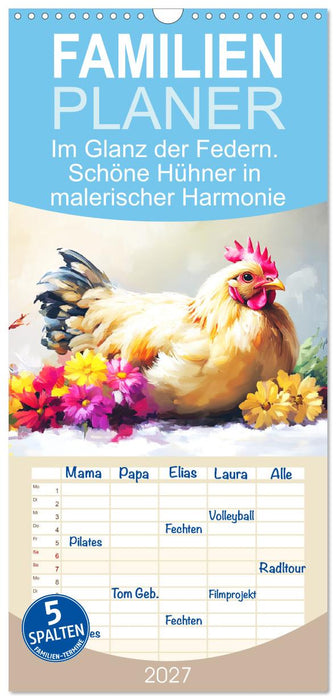 Im Glanz der Federn. Schöne Hühner in malerischer Harmonie (CALVENDO Familienplaner 2027)