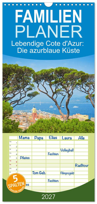 Lebendige Cote d'Azur: Die azurblaue Küste (CALVENDO Familienplaner 2027)