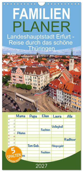 Landeshauptstadt Erfurt - Reise durch das schöne Thüringen (CALVENDO Familienplaner 2027)