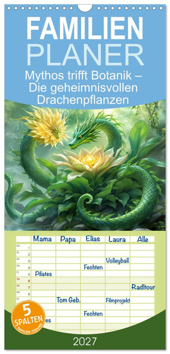 Mythos trifft Botanik – Die geheimnisvollen Drachenpflanzen (CALVENDO Familienplaner 2027)