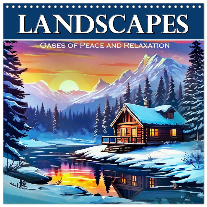 Landscapes - Oases of Peace and Relaxation (CALVENDO Monthly Calendar 2027)