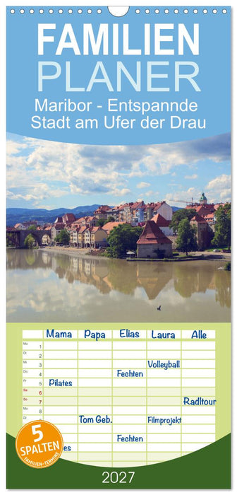 Maribor - Entspannde Stadt am Ufer der Drau (CALVENDO Familienplaner 2027)