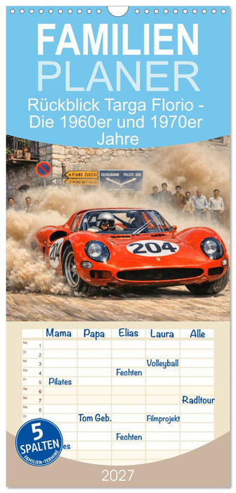 Rückblick Targa Florio - Die 1960er und 1970er Jahre (CALVENDO Familienplaner 2027)