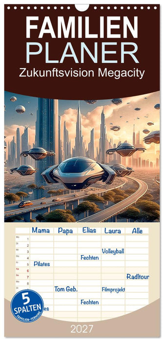 Zukunftsvision Megacity (CALVENDO Familienplaner 2027)