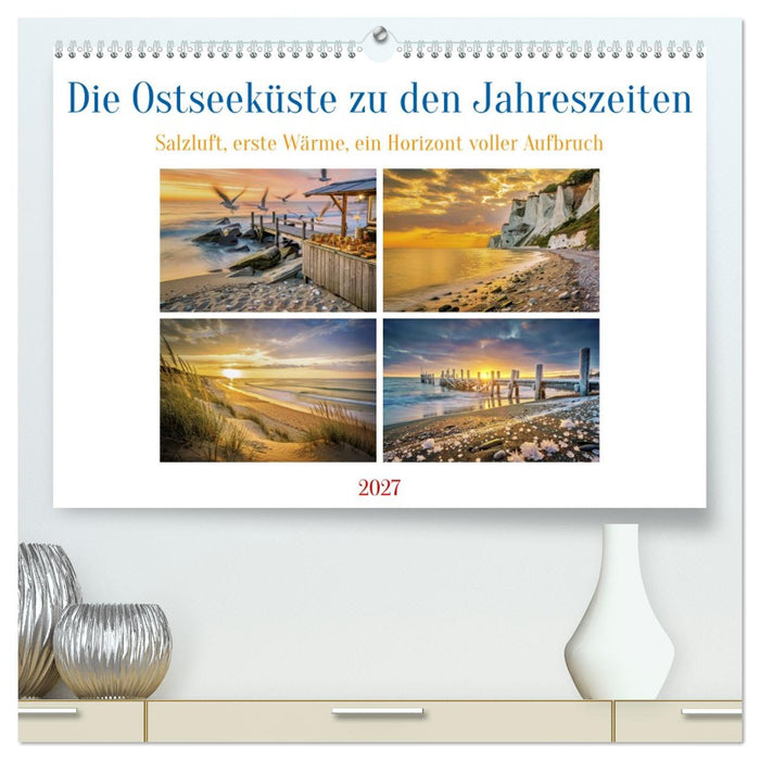 Die Ostseeküste zu den Jahreszeiten (CALVENDO Premium Wandkalender 2027)