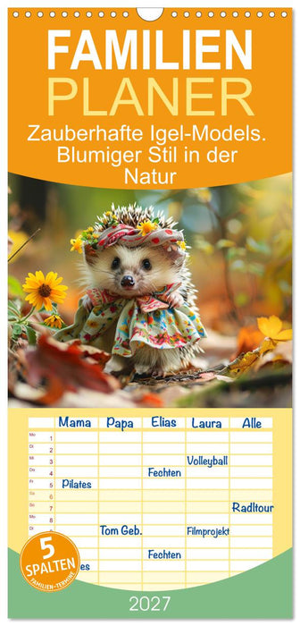 Zauberhafte Igel-Models. Blumiger Stil in der Natur (CALVENDO Familienplaner 2027)
