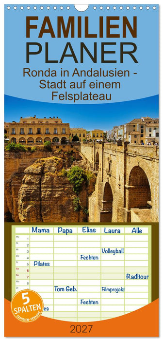 Ronda in Andalusien - Stadt auf einem Felsplateau (CALVENDO Familienplaner 2027)