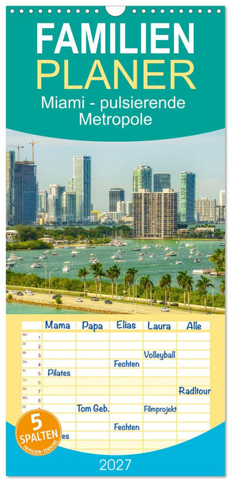 Miami - pulsierende Metropole (CALVENDO Familienplaner 2027)