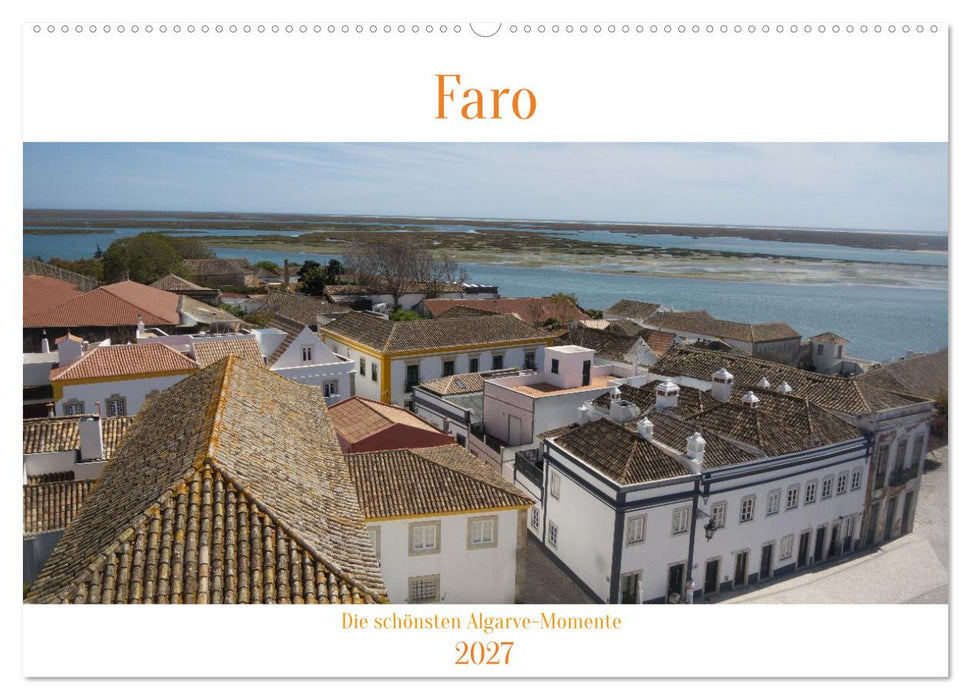 Faro - Die schönsten Algarve-Momente (CALVENDO Wandkalender 2027)