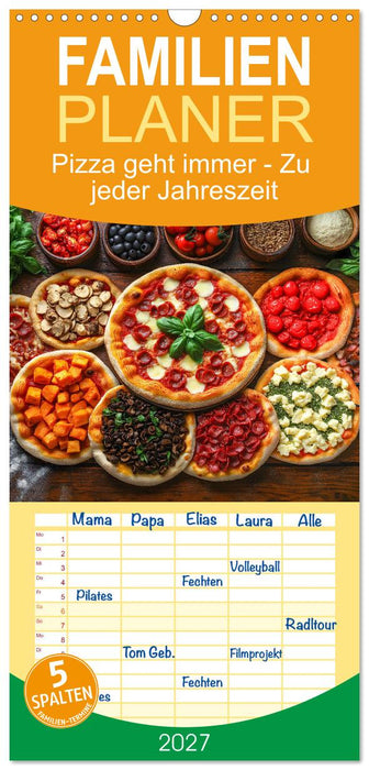 Pizza geht immer - Zu jeder Jahreszeit (CALVENDO Familienplaner 2027)