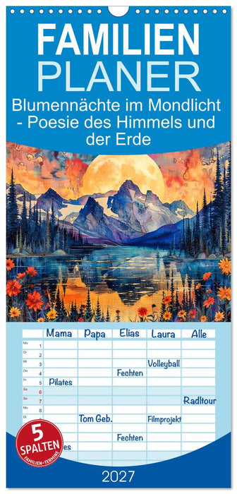 Blumennächte im Mondlicht - Poesie des Himmels und der Erde (CALVENDO Familienplaner 2027)