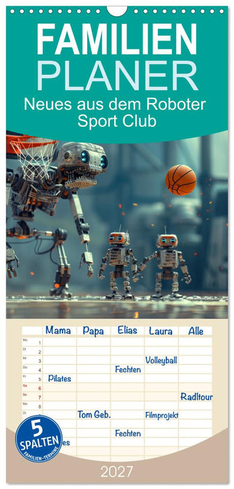 Neues aus dem Roboter Sport Club (CALVENDO Familienplaner 2027)