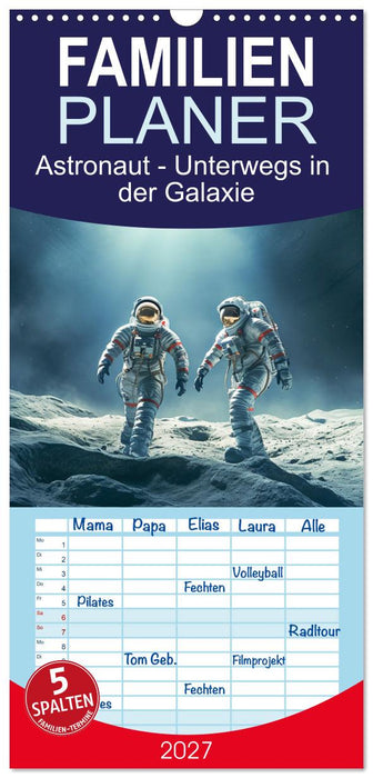 Astronaut - Unterwegs in der Galaxie (CALVENDO Familienplaner 2027)
