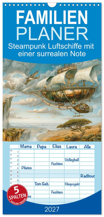 Steampunk Luftschiffe mit einer surrealen Note (CALVENDO Familienplaner 2027)