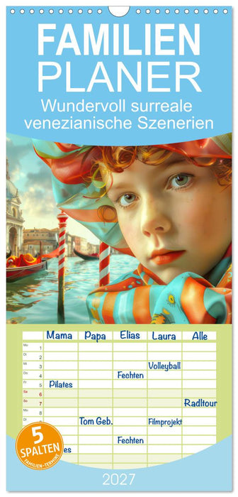 Wundervoll surreale venezianische Szenerien (CALVENDO Familienplaner 2027)